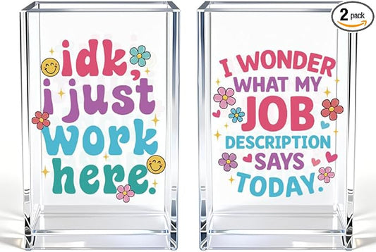 Idk I Just Work Here Acrylic Pen Holder Cup Set 2, Cute Pencil Holder Desk Organizer, Funny Desk Accessories, Sarcastic Gag Office Gifts for Women Coworkers Teachers Work Besties Boss Employees