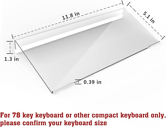 KOTEMON Acrylic Tilted Computer Keyboard Stand for Compact Keyboard, 78 Keys Keyboard, with White Silicone Strip, 11.8 Inch Width