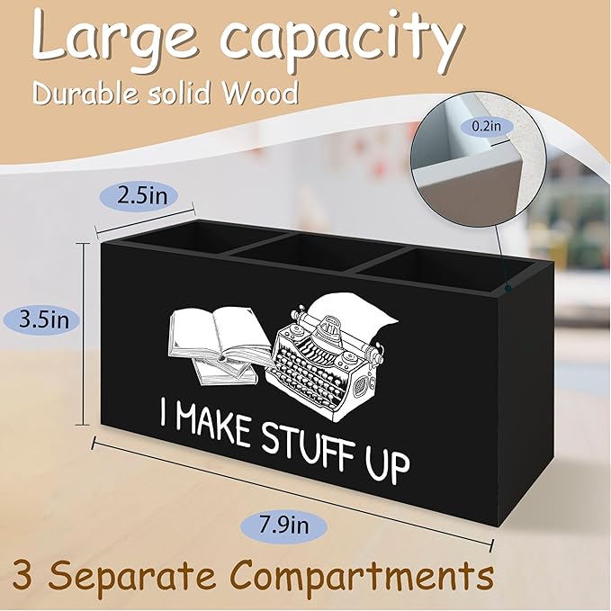 Funny Writer Pen Pencil Holder Organizer for Desk, Gifts for Writers and Authors, I Make Stuff Up Wooden Box Block Sign for Home Office Tabletop Decor